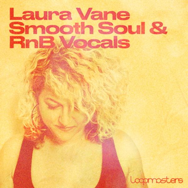 LOOPMASTERS LAURA VANE - SMOOTH SOUL &amp; RNB VOCALS(...