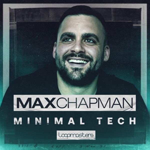 LOOPMASTERS MAX CHAPMAN - MINIMAL TECH(オンライン納品)(2時...