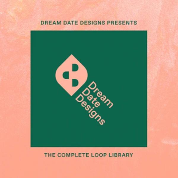 DREAM DATE DESIGNS COMPLETE LOOP LIBRARY(オンライン納品)(...