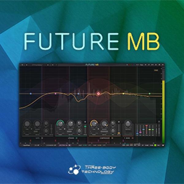 THREE-BODY TECH Future MB (マルチバンド)(ダイナミクス)(プラグインエフ...