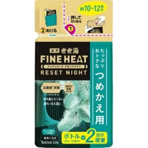 バスクリン きき湯 ファインヒート リセットナイト リラックス樹木＆ハーブの香り 詰替用 500g [医薬部外品] ※お取り寄せ商品｜anshin-relief