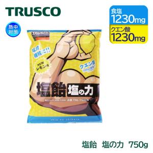 TRUSCO 塩飴 塩の力 750g （TNL-750CN/TNU-750C） 大容量 詰替用 業務用 熱中対策｜anzenmall