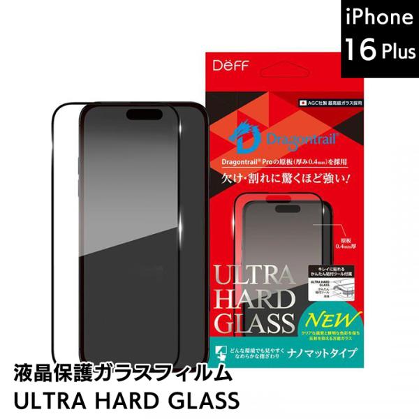 iPhone16 Plus ガラスフィルム 液晶保護 Deff ディーフ ULTRA HARD GL...