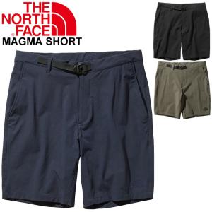 ショートパンツ アウトドア メンズ/ノースフェイス THE NORTH FACE マグマショーツ/ハーフパンツ 軽量 撥水 トレーキング キャンプ 男性 ボトムス/NB41912
