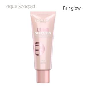 ロレアル パリ ルミ グローション イルミネーター フェアグロウ (901 FAIRGLOW) 40ml L'OREAL PARIS LUMI GLOTION