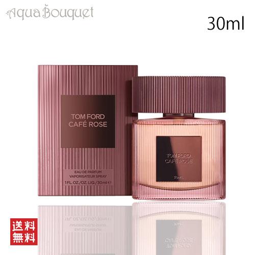 トムフォード 香水 カフェ ローズ オード パルファム スプレィ 30ml TOM FORD CAF...