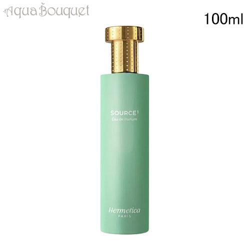 エルメティカ ソース 1 オードパルファム 100ml HERMETICA SOURCE1 EDP ...