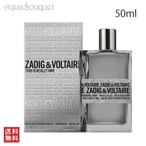 ザディグ エ ヴォルテール ディス イズ リアリー ヒム！ オードトワレ インテンス 50ml ZA...