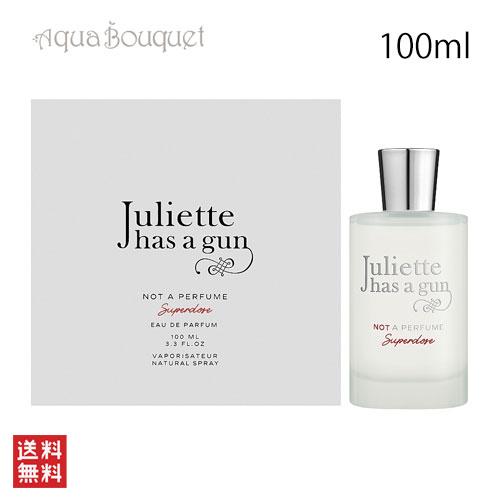 ジュリエット ハズ ア ガン ノット ア パフューム スーパードーズ オードパルファム 100ml ...