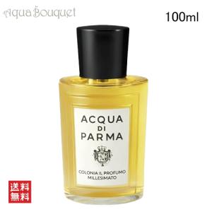 アクア ディ パルマ コロニア イル プロフーモ ミレジマート オードパルファム 100ml ACQUA DI PARMA COLONIA IL PROFUMO MILLESIMATO EDP
