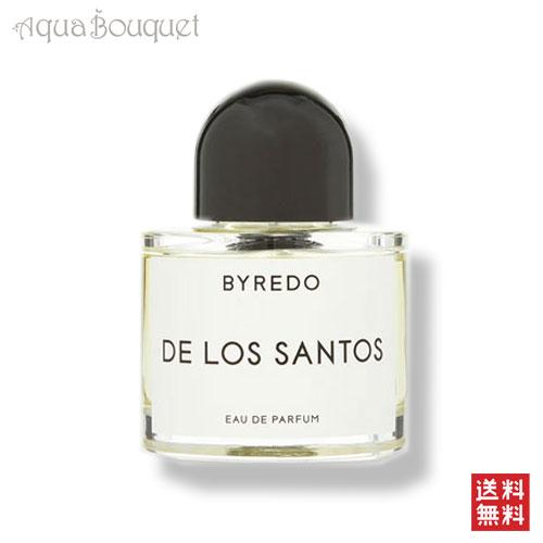 バイレード デ ロス サントス オードパルファン 50ml 香水 ユニセックス BYREDO PAR...