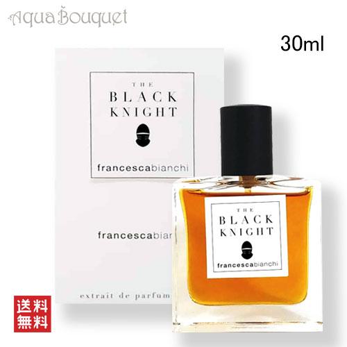フランチェスカ ビアンキ ザ ブラック ナイト エキストレ ドゥ パルファム 30ml FRANCE...