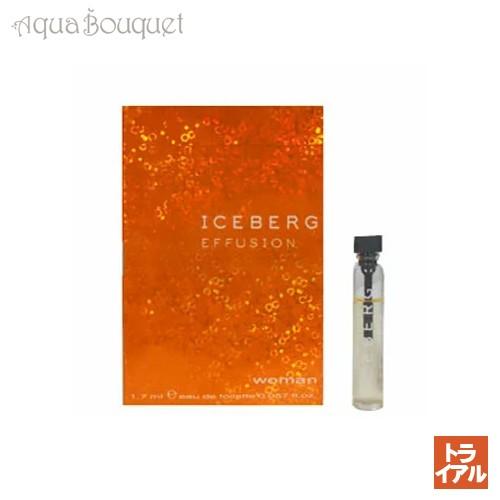 アイスバーグ イフュージョン ウーマン EDT 1.7ml ICEBERG EFFUSION WOM...