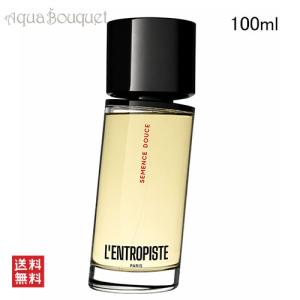 ラントロピスト スマンス ドゥース オードパルファム 100ml L'ENTROPISTE SEMENCE DOUCE [unk]