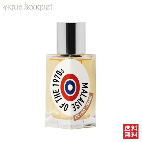 エタ リーブル ド オランジェ マレーズ オフ ザ 1970 オードパルファム 50ml ETAT ...