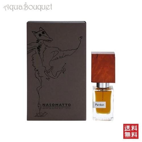 ナーゾマット パードゥン エクストレドパルファム 30ml NASOMATTO PARDON EXT...