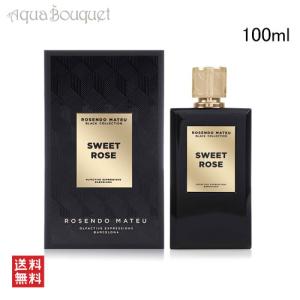 ロセンド マトゥー ブラック コレクション スウィート ローズ オードパルファム 100ml ROSENDO MATEU BLACK COLLECTIO [emy]