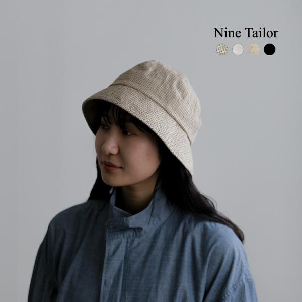 ナインテイラー Nine Tailor  リネンコットン ハット Horsetail Hat n-1...