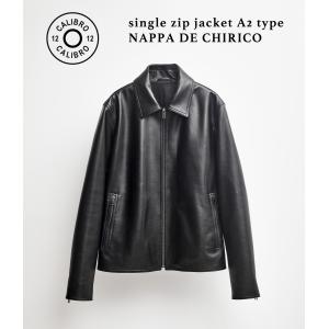 CALIBRO12 / カリブロ12 ： single zip jacket A2 type NAPPA DE CHIRICO ： HEALY｜arknets