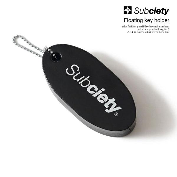 サブサエティ キーホルダー SUBCIETY Floating key holder subciet...