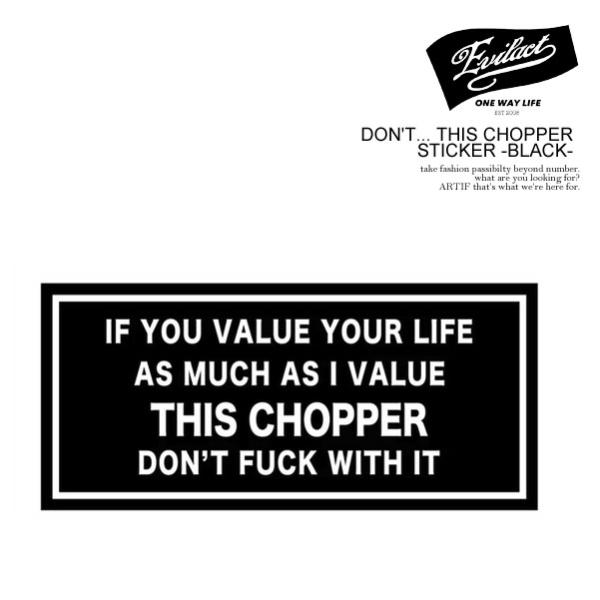 イーブルアクト ステッカー EVILACT DON'T... THIS CHOPPER STICKE...