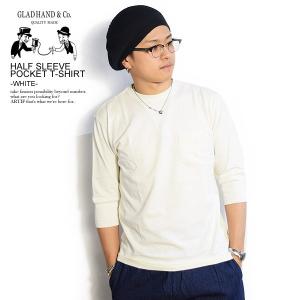 グラッドハンド Tシャツ GLAD HAND HALF SLEEVE POCKET T-SHIRT -WHITE-｜artif