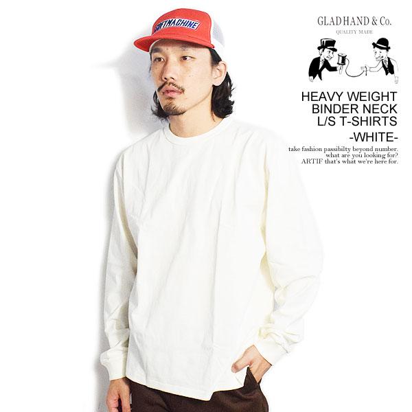 グラッドハンド Tシャツ GLAD HAND HEAVY WEIGHT BINDER NECK L/...