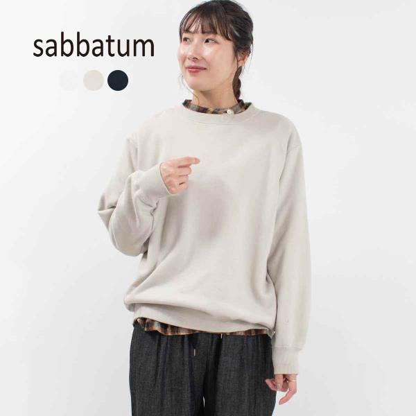 sabbatum サバタム 30/7 裏毛 サイドパネルプルオーバー SA-34301  30代 4...