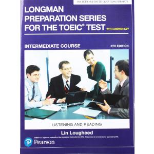 Longman Preparation Series for the TOEIC Test: Listening and Reading: Intermediate with MP3 and Answer Key