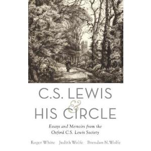 C. S. Lewis and His Circle : Essays and Memoirs from the Oxford C.S. Lewis Society :  ()｜asanobk-yahshop