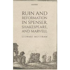 Ruin and Reformation in Spenser, Shakespeare, and Marvell｜asanobk-yahshop