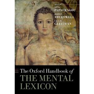 The Oxford Handbook of the Mental Lexicon｜asanobk-yahshop