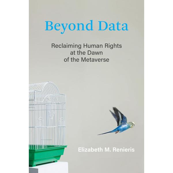 Beyond Data: Reclaiming Human Rights at the Dawn o...
