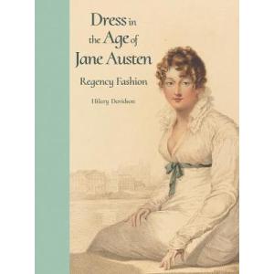 Dress in the Age of Jane Austen: Regency Fashion｜asanobk-yahshop