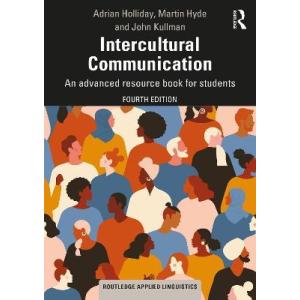 Intercultural Communication: An advanced resource ...