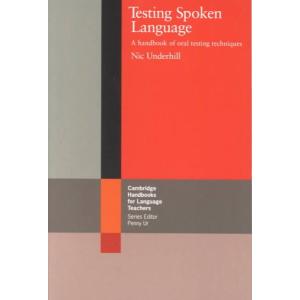 Testing Spoken Language: A Handbook of Oral Testing Techniques｜asanobk-yahshop