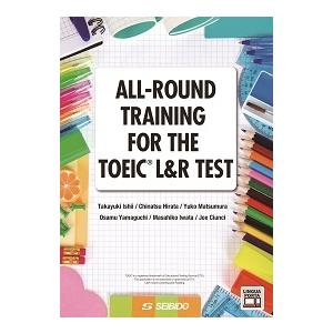 ALL-ROUND TRAINING FOR THE TOEICR L&R TEST