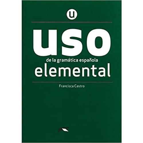 USO de la gramatica espanola elemental
