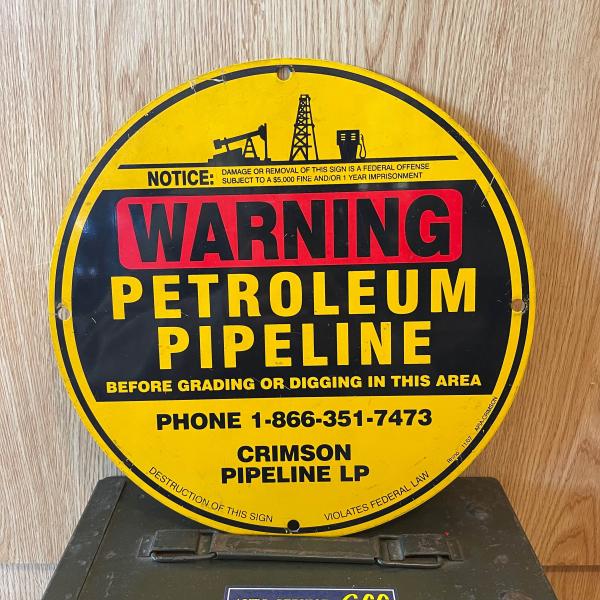 Warning Petroleum pipeline E108 危険 注意 ペトロリアム ダイナー ...