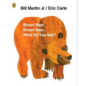 BROWN BEAR. BROWN BEAR. WHAT DO YOU SEE? (NEW EDIT...