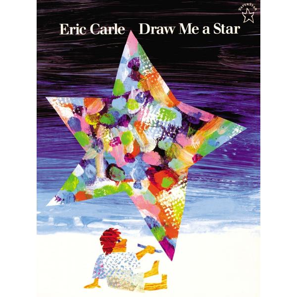 Draw Me a Star (Paperstar Book) (英語) ペーパーバック/エリック・...