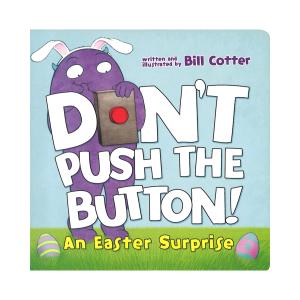 DON'T PUSH THE BUTTON!: AN EASTER SURPRISE/イースター洋書絵本/こどもの英語多読