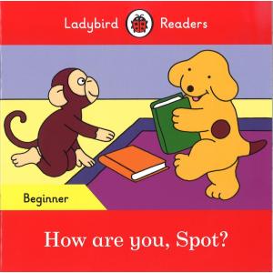 HOW ARE YOU, SPOT? (LBR Beginner) コロちゃんシリーズ/洋書/絵本/多読