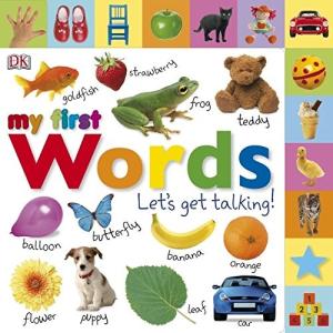 絵辞典：MY FIRST WORDS: LET'S GET TALKING!/洋書ピクチャーディクショナリー｜asukabc-online