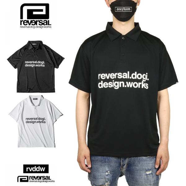 リバーサル ポロシャツ reversal 半袖 トップス rvddw 速乾 メンズ レディース ブラ...