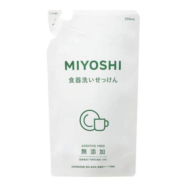 ミヨシ石鹸 無添加 食器洗いせっけん つめかえ用 350ml