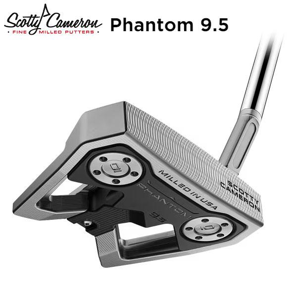 タイトリスト ゴルフ スコッティキャメロン ファントム 9.5 パター SCOTTY CAMERON...