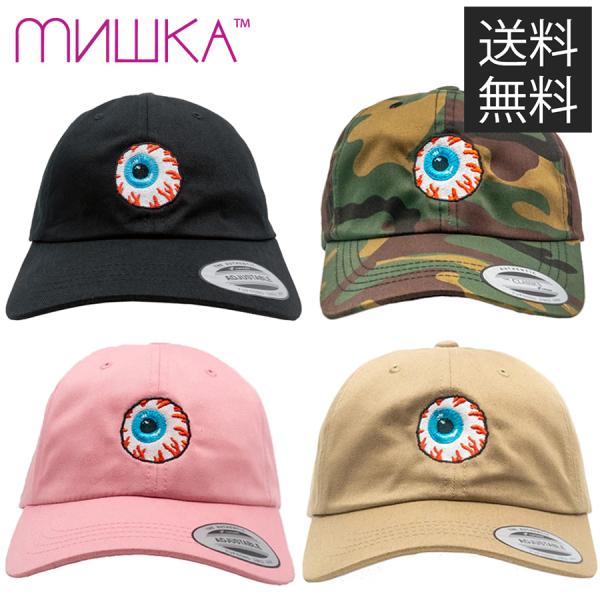 ミシカ MISHKA KEEP WATCH ローキャップ ダッドハット 目玉 帽子 DAD HAT ...