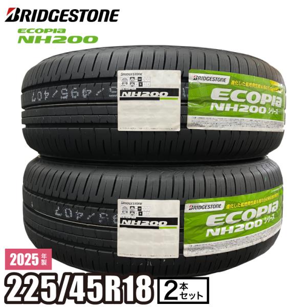 【当日出荷可】2025年製 タイヤ 【２本】ECOPIA NH200 225/45R18 95W X...