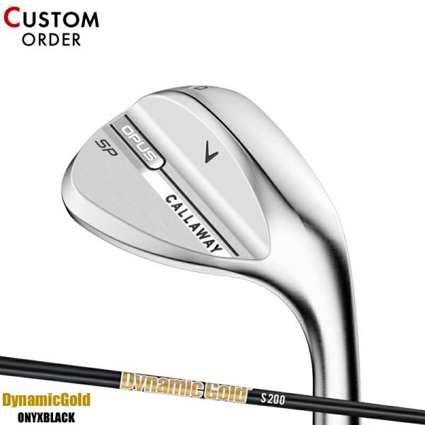 カスタム キャロウェイ オーパス エスピー ウェッジ クロム ダイナミックゴールド HT オニキスブ...
